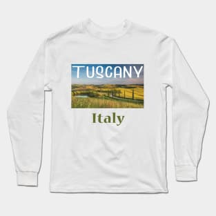 Tuscany, Italy Long Sleeve T-Shirt